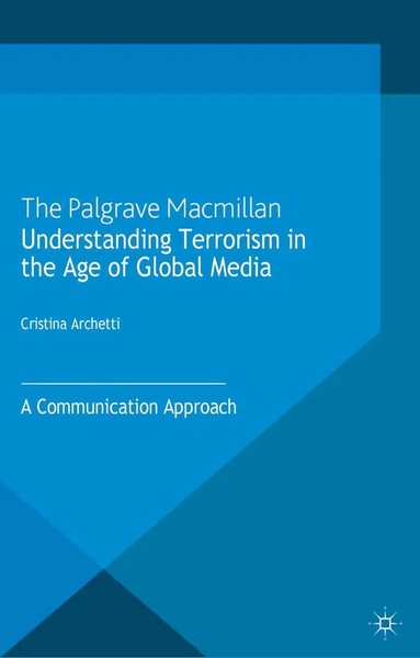 C. Archetti | Understanding Terrorism In The Age Of Global Media | Taschenbuch-image