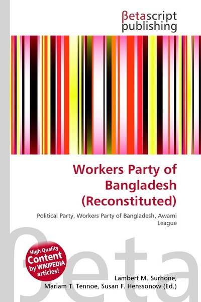 Lambert M. Surhone (U. A.) | Workers Party Of Bangladesh (Reconstituted) | Buch-image