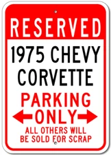 Custom 1975 75 CHEVY CORVETTE Parking Sign Personalized Garage Aluminum Plaque