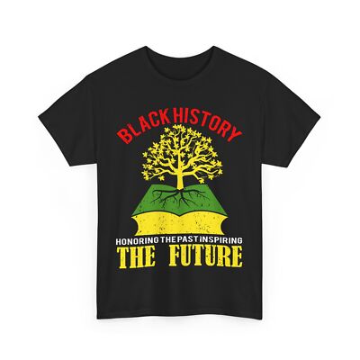 Honoring Past Inspiring Future Black History Month Women Men Proud Shirt