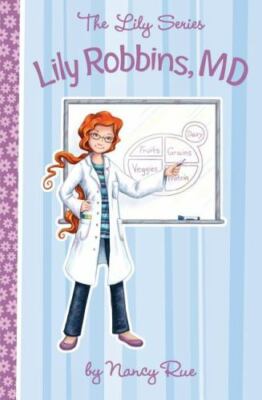 Lily Robbins, M.D.; The Lily Series - 9781400319510, Nancy Rue, paperback