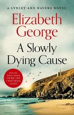 Elizabeth George A Slowly Dying Cause (Hardback) Inspector Lynley (UK IMPORT)