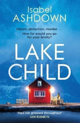 Isabel Ashdown Lake Child (Taschenbuch)