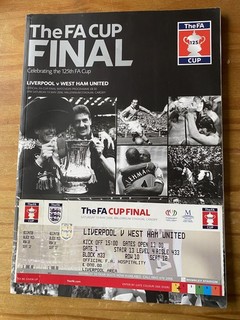 2006 FA Cup Final Programme and Un Used Ticket: Liverpool v West Ham United