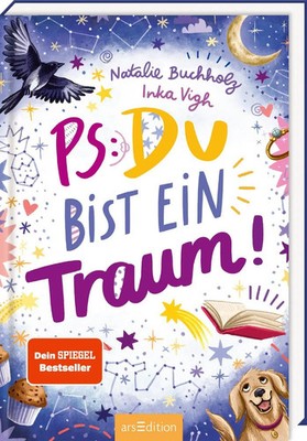 PS: Du bist ein Traum! (PS: Du bist die Beste! 5) | Natalie Buchholz | Buch