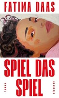 Spiel Das Spiel, Fatima Daas