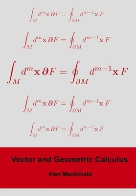 Alan L MacDonald Vector and Geometric Calculus (Paperback) (UK IMPORT)