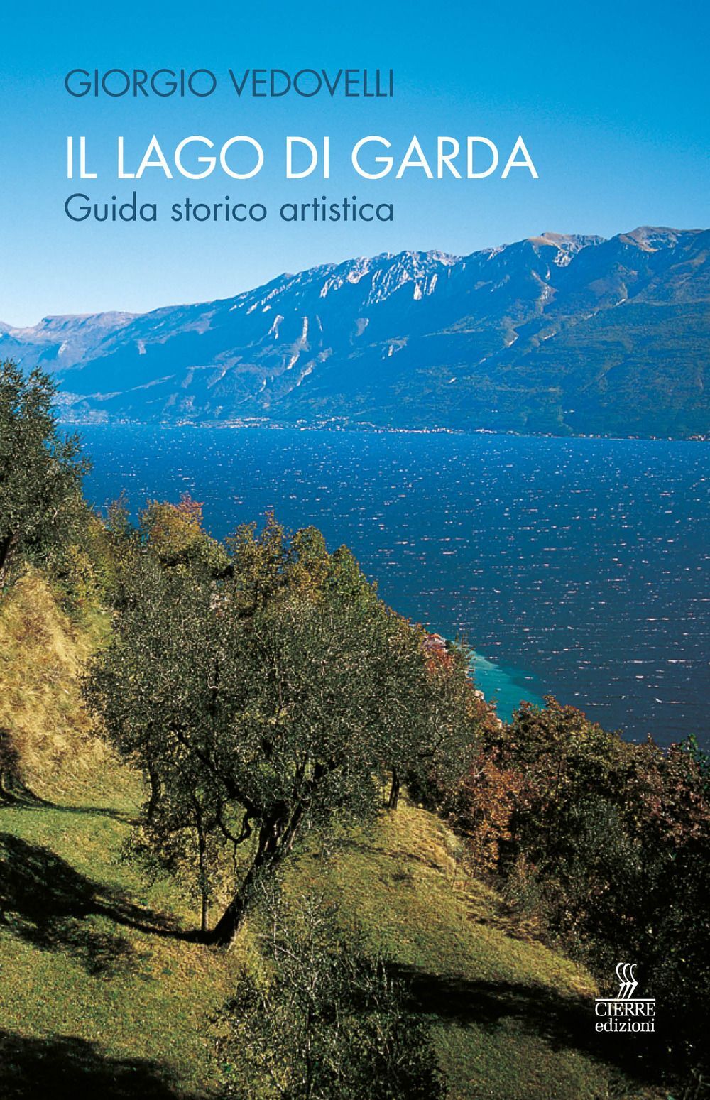 Libri Giorgio Vedovelli - Il Lago Di Garda. Guida Storico-Artistica