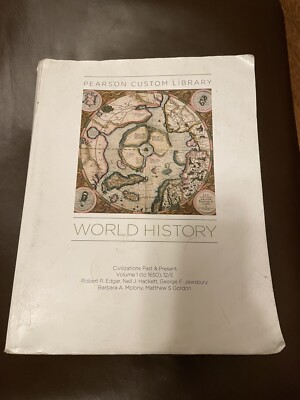 World History Pearson Custom Library, Civilizations Past & Present Vol 1 to 1650