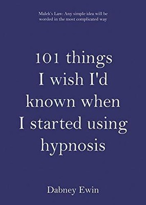 101 Things I Wish I'd Known When I Star..., Dabney Ewin 9781845902919 ...