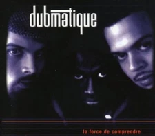 Dubmatique – La Force De Comprendre CD