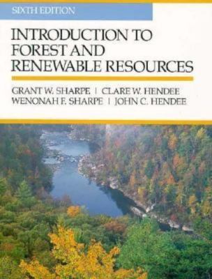 Introduction to Forest and Renewable Resources by Sharpe, Grant W.