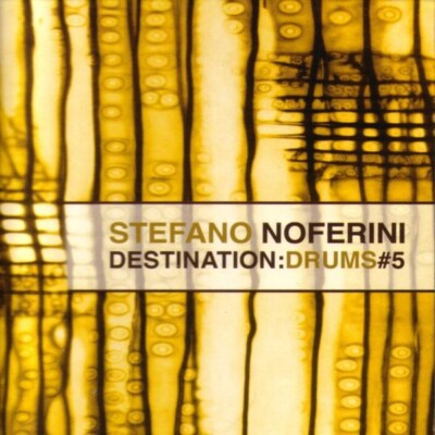 Stefano Noferini ''Destination Drums #5'' CD 2003 Afro Tribal House Cosmic