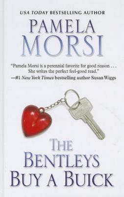 The Bentleys Buy a Buick by Morsi, Pamela