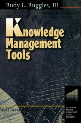 Knowledge Management Tools (Resources for the Knowledge-Based Economy)