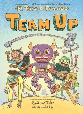Raul the Third Team Up: El Toro and Friends (Gebundene Ausgabe) (US IMPORT)