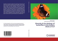 Diversity & Eco-Biology Of Butterflies In The Eastern Ghats Of A.P Harinath Pale