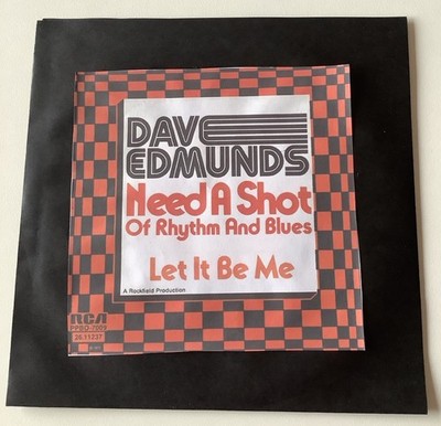 DAVE EDMUNDS NEED A SHOT OF RHYTM AND BLUES / LET IT BE ME 7 Single DE