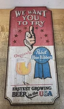  Pabst Blue Ribbon Vintage Wooden, Sign" We Want You To Try" RARE.