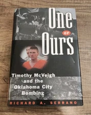 Autographed One of Ours: Timothy McVeigh Oklahoma City Bombing Serrano Hardcover