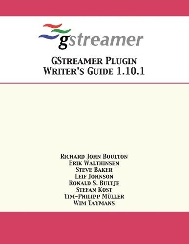 Thumbnail - Steve Baker Erik Walthinsen Ric Gstreamer Plugin Writ (taschenbuch)