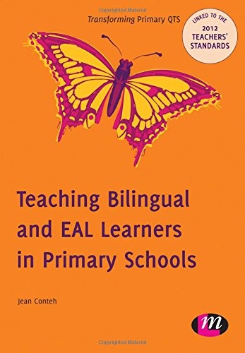Teaching Bilingual and Eal Learners in Primary Schools (Transforming Primary Qt