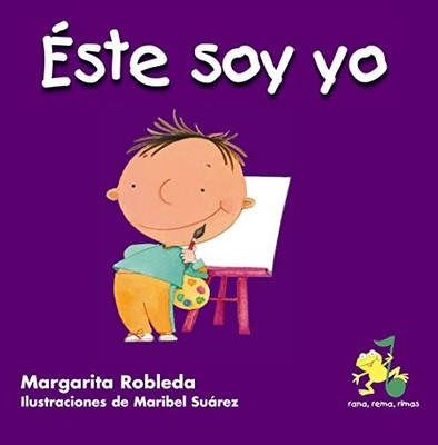 ESTE SOY YO / THIS IS ME (SPANISH EDITION) (RANA, REMA, By Margarita VG