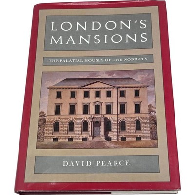 London's Mansions David Pearce Historical Architecture Hardcover Book