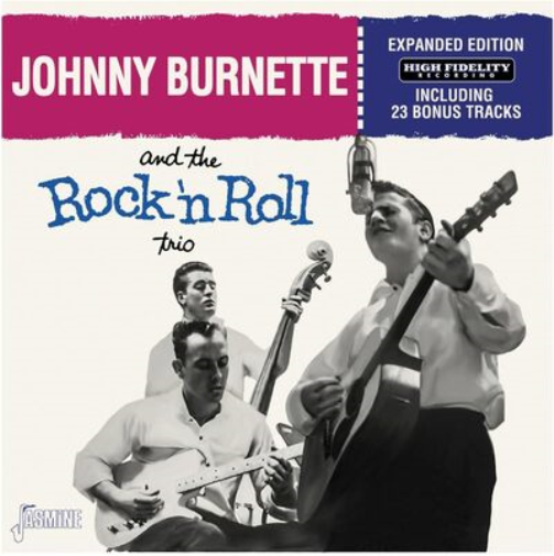 Johnny Burnette & The Rock 'n Roll Trio And the Rock 'N Roll Trio (CD)