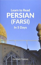 Learn to Read Persian Farsi in 5 Days by Turani