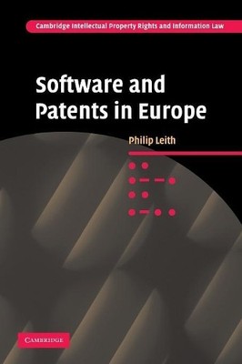 Software and Patents in Europe by Philip Leith - 9780521329620