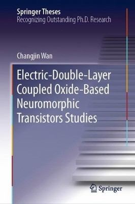 Elektrisch-doppelschichtig gekoppelt oxidbasiert neuromorpher Übergang... - 9789811333132