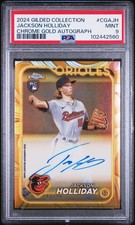 2024 TOPPS GILDED COLLECTION CHROME GOLD AUTO JACKSON HOLLIDAY RC 40/99 PSA 9
