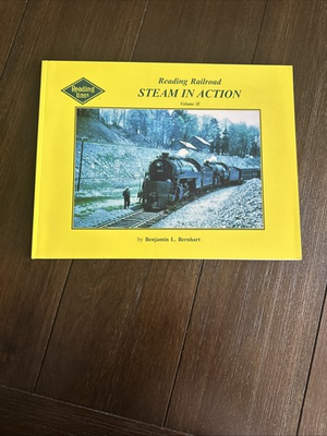 #ad Reading Railroad Steam In Action Volume II by Benjamin Bernhart $15.37