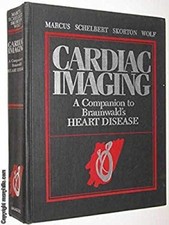 Cardiac Imaging : A Companion to Braunwald's Heart Disease Hardco