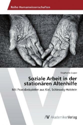 Thumbnail - Soziale Arbeit In Der Stationären Altenhilfe Mit Praxisbeispielen Aus