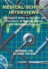 Medical School Interviews: A Practical Guide to Help You Get That Pl - VERY GOOD