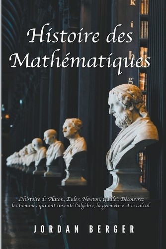Jordan Berger Histoire des Mathématiques (Tascabile)