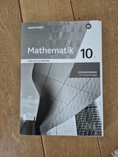 Mathematik 10 I Lösungsband mit KOPIERVORLAGEN Realschule Bayern Lehrerausgabe