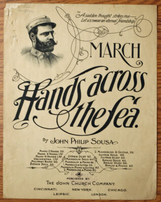 Sheet Music - Hands Across The Sea - John Philip Sousa - 1899 (a)