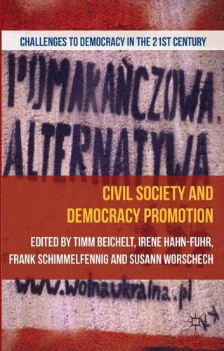 Challenges to Democracy in the 21st Century Ser.: Civil Society and ...