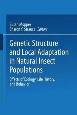 Genetic Structure and Local Adaptation in Natural Insect Populations: Effects of