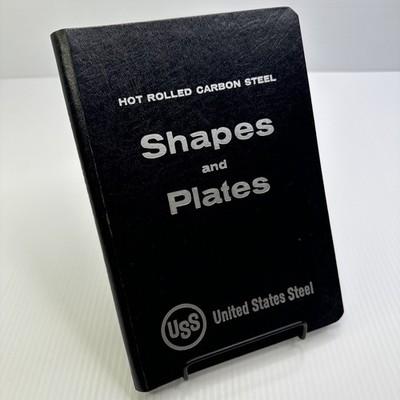 Hot Rolled Carbon Steel Shapes and Plates 1958 Spiral Bound United States Steel
