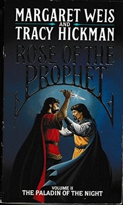Rose of the Prophet: Paladin of the Night v. 2, Margaret Weis, Tracy Hickman, Us