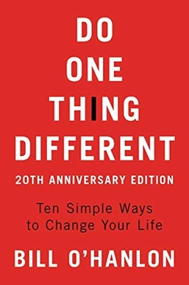 Do One Thing Different: Ten Simple Ways to Change Your Life, Pap