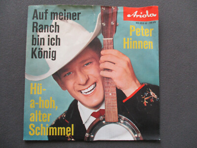 SINGLE VON PETER HINNEN AUF MEINER RANCH BIN ICH KÖNIG / HÜ-A-HOH,ALTER SCHIMMEL