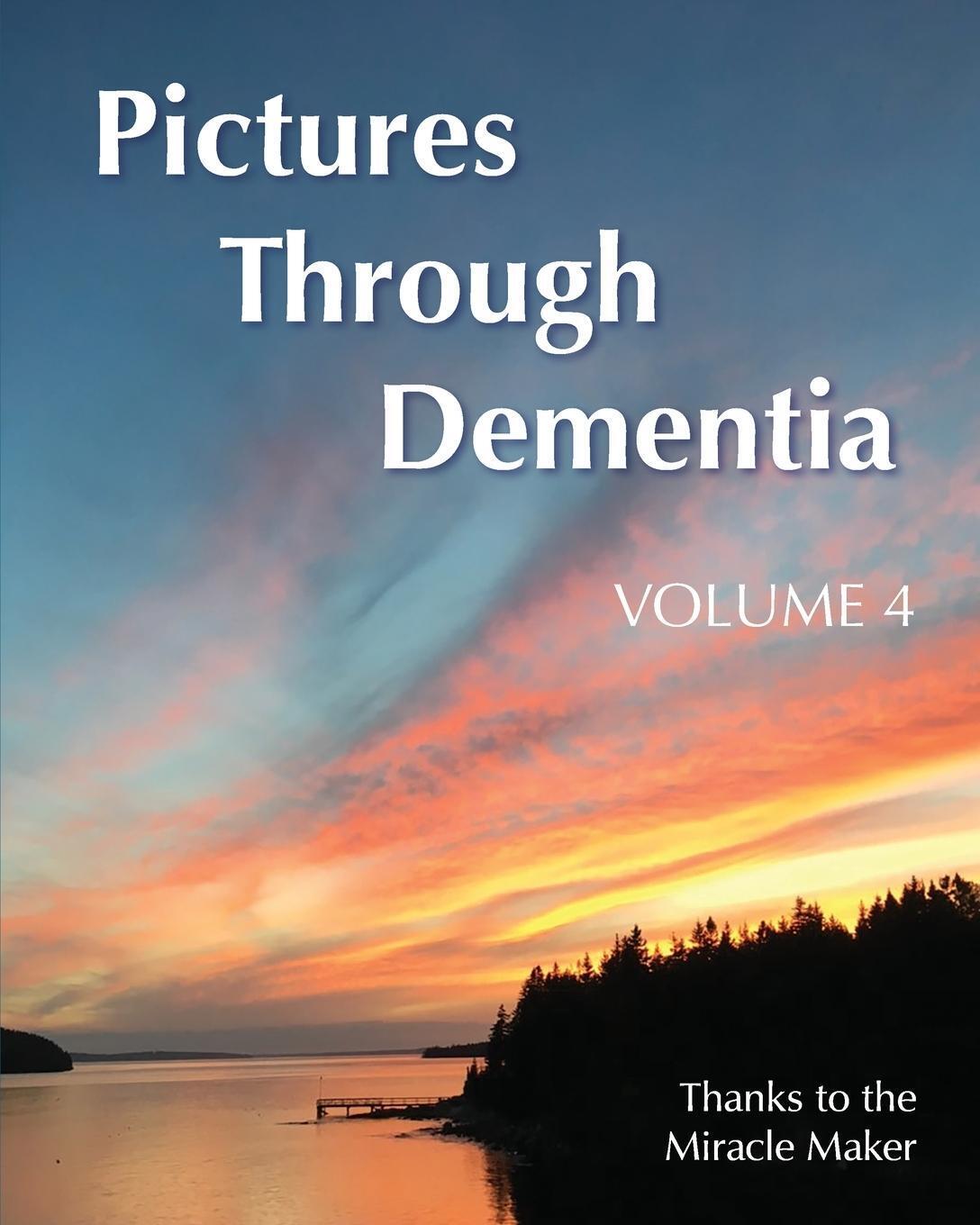 Dallas Dixon | Pictures Through Dementia Volume 4 | Taschenbuch |