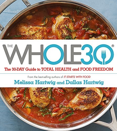 THE WHOLE 30: THE OFFICIAL 30-DAY GUIDE TO TOTAL HEALTH By Dallas Melissa Mint - Picture 1 of 1