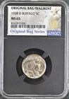 1938 D Buffalo Head Nickel 5c Original Bag Fragment NGC MS65