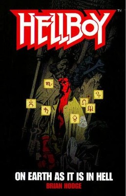 Brian Hodge On Earth As It Is In Hell (Taschenbuch) Hellboy